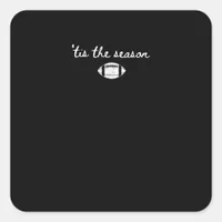 Tis The Season Football Mom Game Day Touchdown Sea Square Sticker