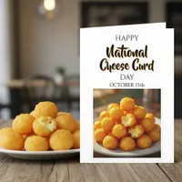 Happy National Cheese Curd Day | October 15th Card