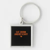 Eat Drink And Be Scary Halloween Fan Text Art Esse Keychain