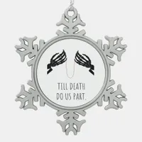 Till Death Do Us Part Boxy Snowflake Pewter Christmas Ornament