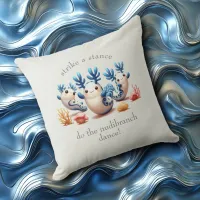 Funny Colorful Dancing Nudibranchs and Corals Throw Pillow