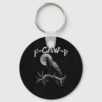 Crow F-Caw-F Funny Bird Crow Humor Creative Casual Keychain