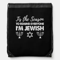 Chanukkah Funny Tis The Season Everyone Im Jewish Drawstring Bag