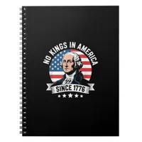No Kings In America Since 1776 Funny Crown Notebook