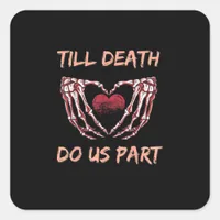 Till Death Do Us Part Skeleton Heart Hands Valenti Square Sticker