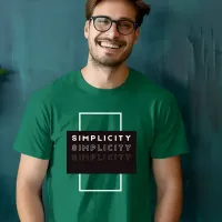 Black White Simple Typography Simplicity T-Shirt