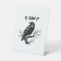 F-Caw-F Classic Trendy Style Pedestal Sign