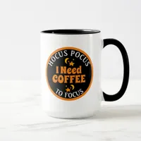 Hocus Pocus I need my Coffee to Focus   Mug