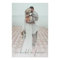 Custom Photo We Decided On Forever Wedding Faux Canvas Print