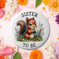 Sister to be | Woodland Themed Baby Shower But Button