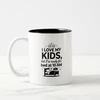 Two-Tone Life Ready Mom Quote Coffee Mug
