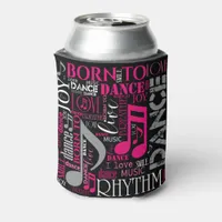 Born to Dance Pink ID277 Can Cooler