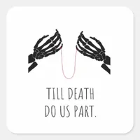 Till Death Do Us Part Boxy Square Sticker
