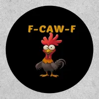 F-Caw-F-Chicken Essential Classic Cool Graphic Patch