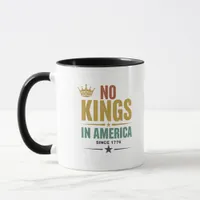 No Kings In America Since 1776 Vintage Patriotic U Mug