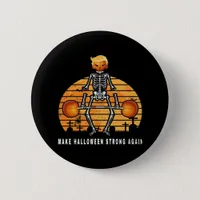 Trumpkin Make Halloween  Again Gym Fitness Funny Button