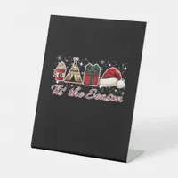 Tis The Season Essential Pedestal Sign