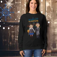 Funny Cute Jewish Couple Happy Hanukkah  Sweatshirt