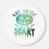 Eat Drink And Be Scary Halloween Light Magnet