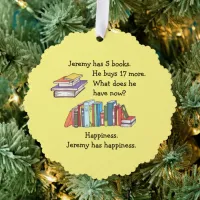 Books = Happiness, Love to Read Ornament Card