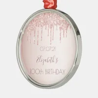 100th birthday rose gold blush glitter drips metal ornament
