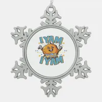 I Yam What I Yam Classic Design For Thanksgiving  Snowflake Pewter Christmas Ornament