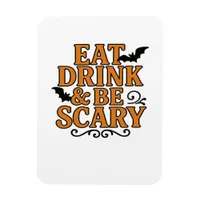 Eat Drink And Be Scary Halloween Vintage Graphic Magnet
