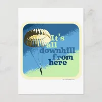 All Downhill Funny Slogan Postcard