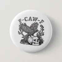 Gothic Funny F-Caw-F Humor Crow Essential Retro St Button