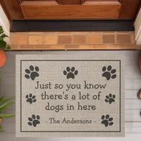 Just So You Know There's A Lot Of Dogs Funny Doormat