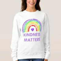 Kindness Matters | Rainbow   Sweatshirt