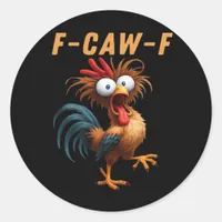 F-Caw-F Gothic Crow Humor Funny Vintage Style Classic Round Sticker