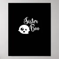 Sister Boo Halloween Classic Look Poster