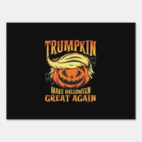 Trumpkin - Donald  Make Halloween Great Again  Sign