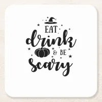 Eat Drink And Be Scary Halloween Square Paper Coaster