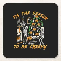Halloween Creepy Season The Season To Be Creepy Square Paper Coaster