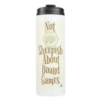 Not Sheepish About Boardgames Fun Slogan Thermal Tumbler