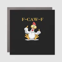 F-Caw-F Funny Chicken Retro Classic Car Magnet
