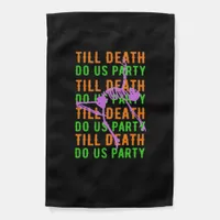 Till Death Do Us Party Funny Halloween Engagement  Garden Flag