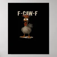 F-Caw-F Chicken Retro Classic Poster