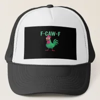 F-Caw-F Chicken Vintage Style Trucker Hat