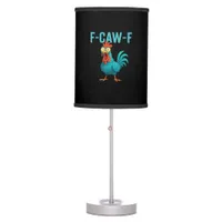 F-Caw-F Funny Rooster Chicken Humor Bird Table Lamp