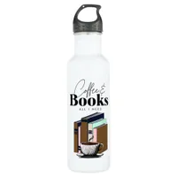 Coffee and Books is All I Need Vintage Stainless Steel Water Bottle