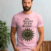 The Sacrifice of the Savior T-Shirt