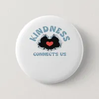 Kindness Connects Us Classic Button