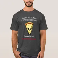 Happy National Cheese Pizza Day September 5th T-Sh T-Shirt