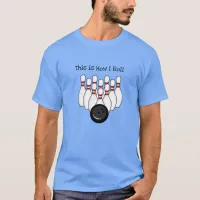 This is how I Roll, Bowling Pun   T-Shirt