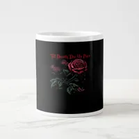 Till Death Do Us Part Classic – Love Design Giant Coffee Mug
