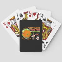 Leftovers Are For Quitters Funny Food Thanksgiving Poker Cards