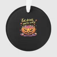 Eat, Drink, and Be Scary Scary Movie Night Hallowe Ornament